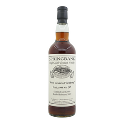 Springbank 2000/2009 Private Bottling “Bob’s dram to friendship” #1999